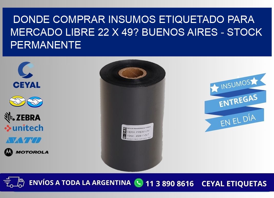 Donde Comprar insumos etiquetado para mercado libre 22 x 49? Buenos Aires - Stock permanente