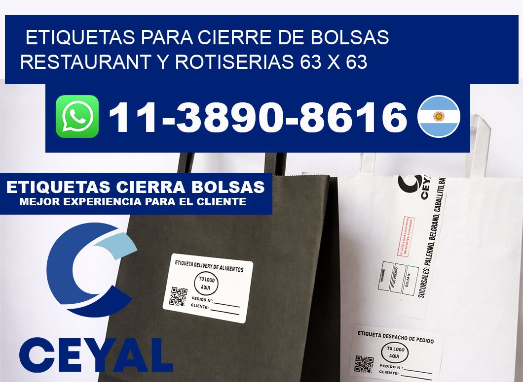 ETIQUETAS PARA CIERRE DE BOLSAS RESTAURANT Y ROTISERIAS 63 x 63