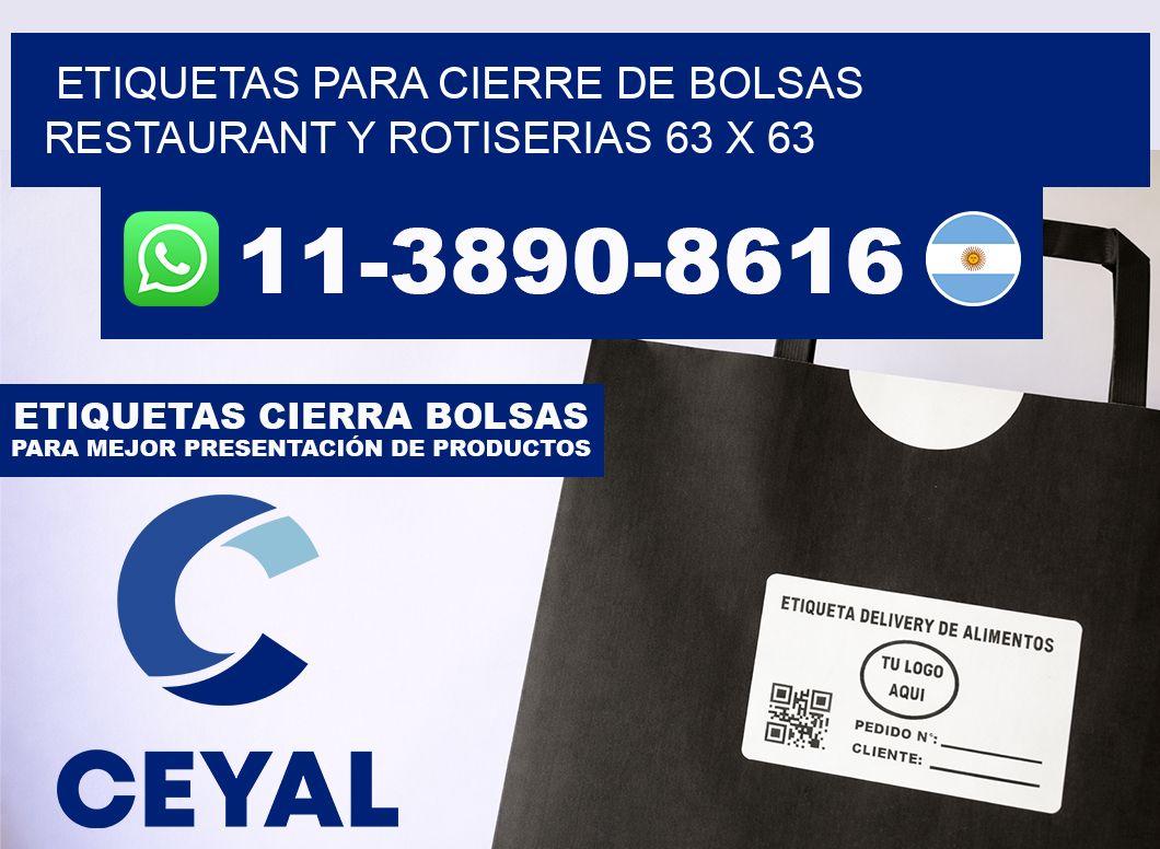 ETIQUETAS PARA CIERRE DE BOLSAS RESTAURANT Y ROTISERIAS 63 x 63
