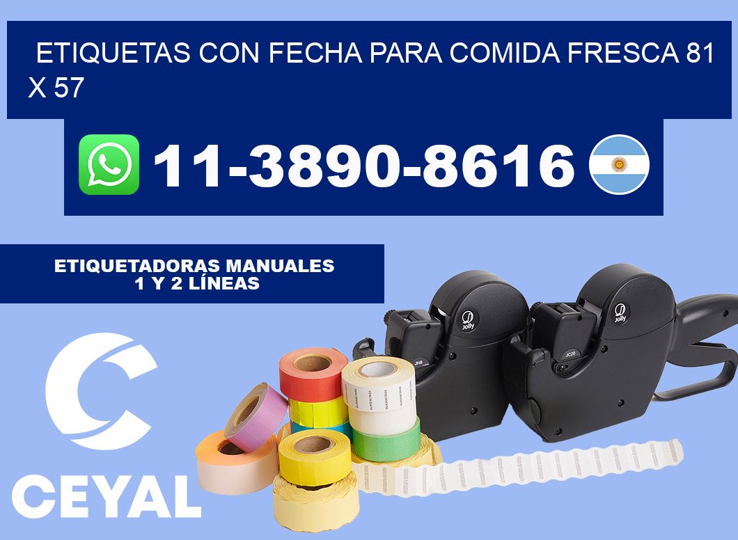 Etiquetas con fecha para comida fresca 81 x 57