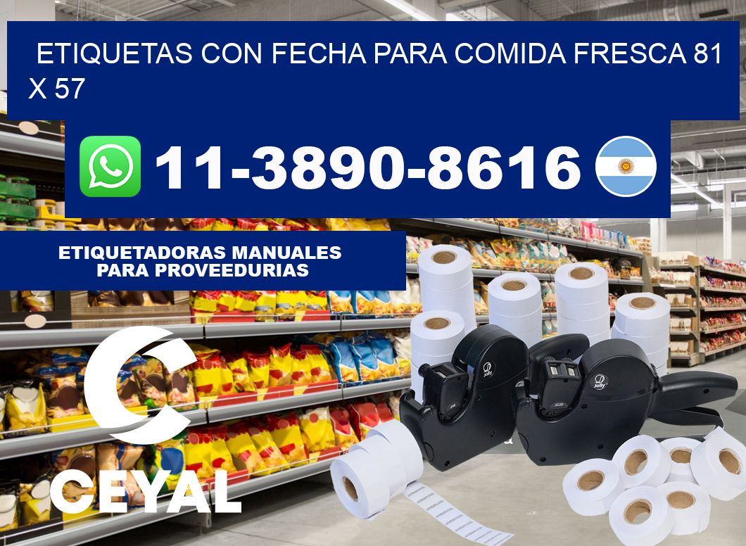 Etiquetas con fecha para comida fresca 81 x 57