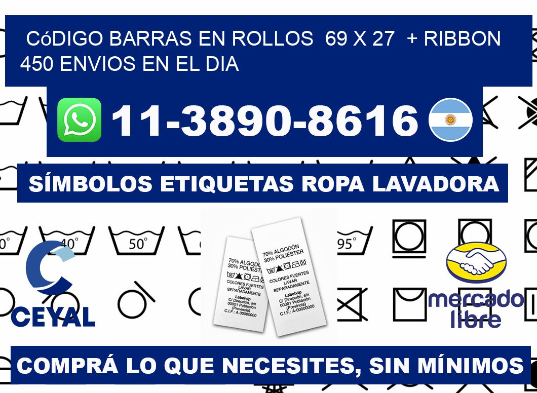 código barras en rollos  69 x 27  + ribbon  450 Envios en el dia