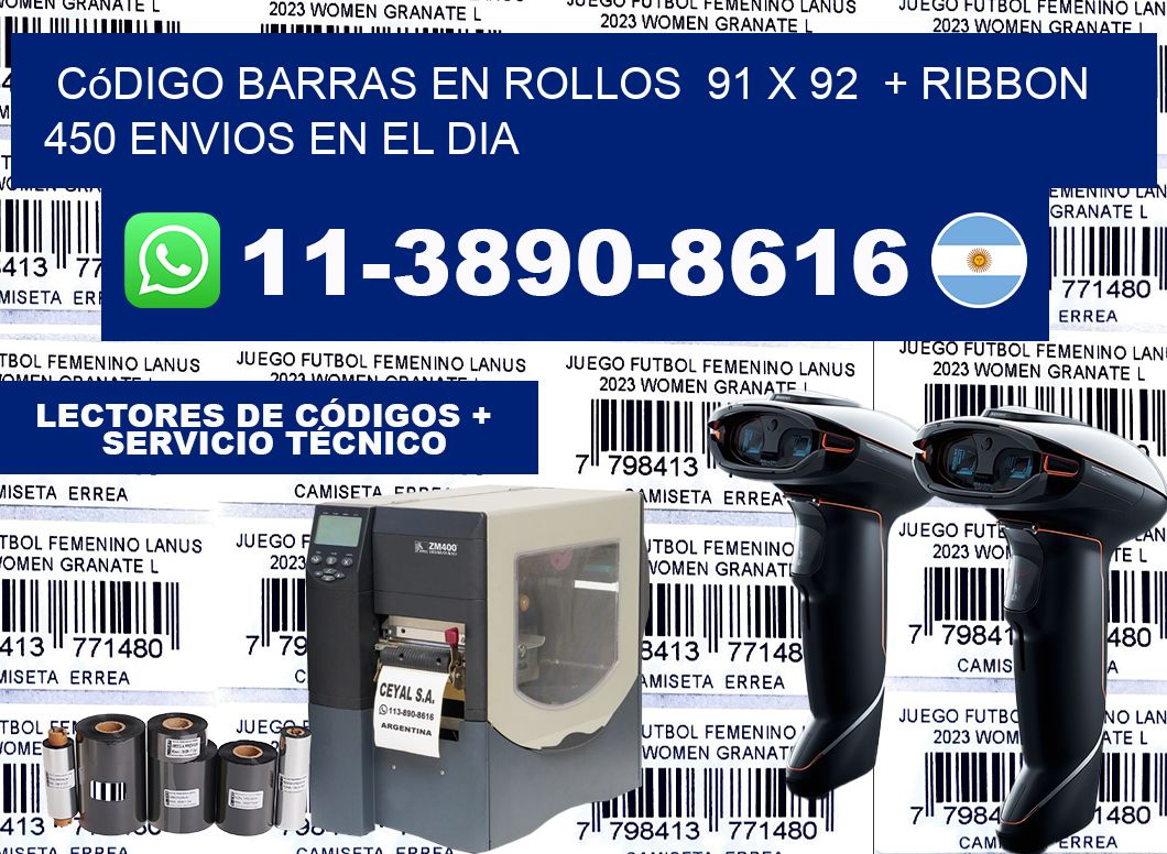 código barras en rollos  91 x 92  + ribbon  450 Envios en el dia