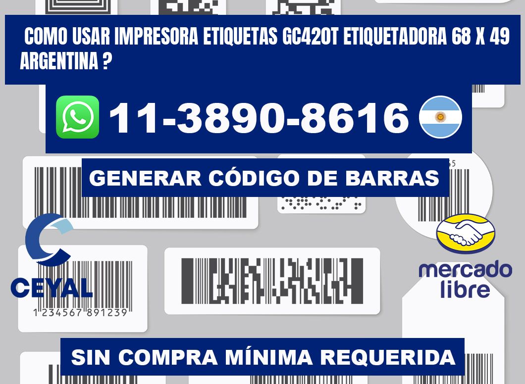como usar impresora etiquetas gc420t etiquetadora 68 x 49 argentina ?