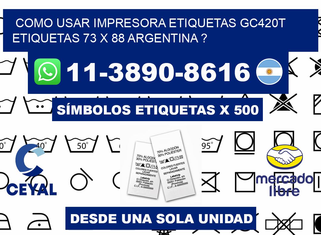 como usar impresora etiquetas gc420t etiquetas 73 x 88 argentina ?