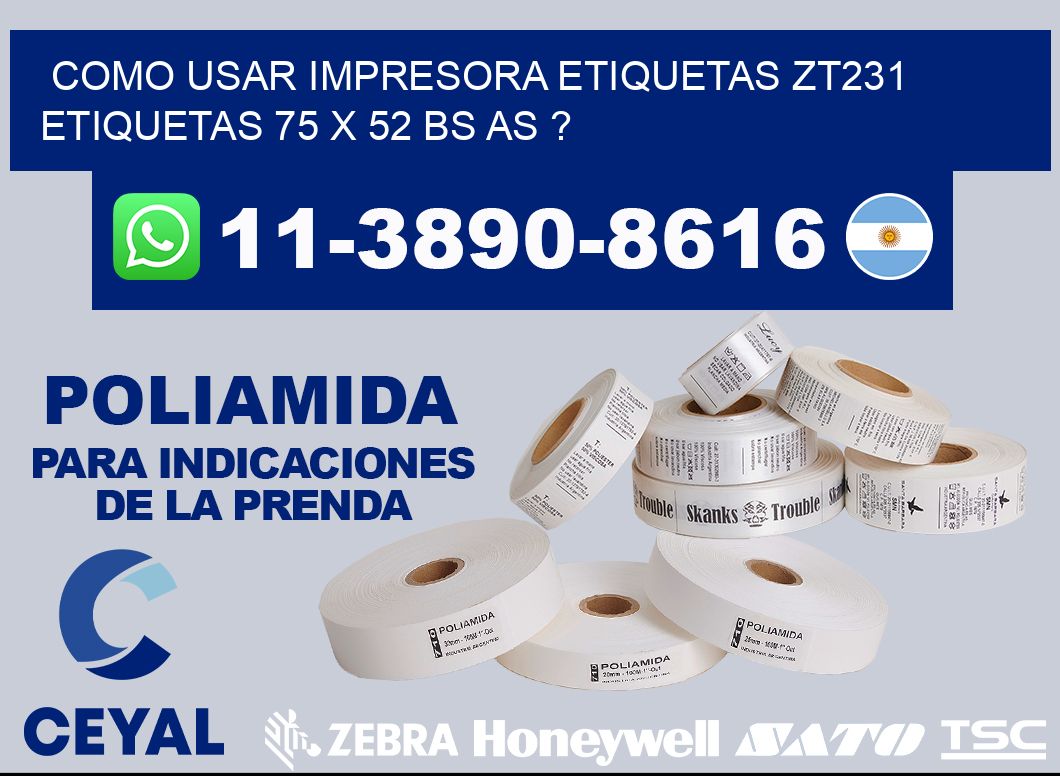 como usar impresora etiquetas zt231 etiquetas 75 x 52 BS AS ?