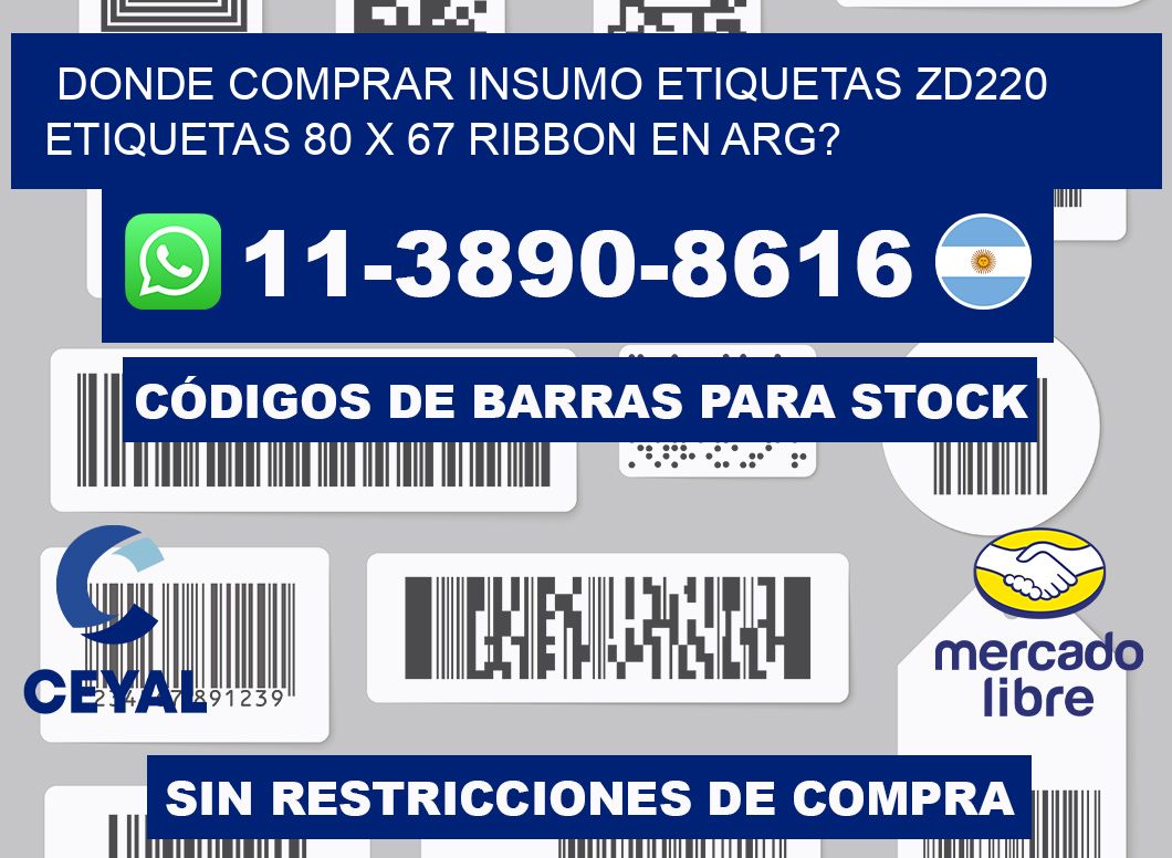 donde comprar insumo etiquetas zd220 etiquetas 80 x 67 ribbon en ARG?