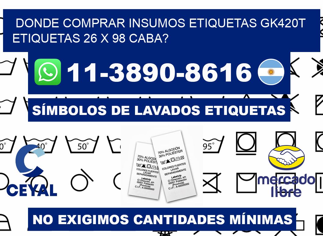 donde comprar insumos etiquetas gk420t etiquetas 26 x 98 CABA?