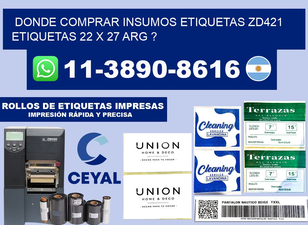 donde comprar insumos etiquetas zd421 etiquetas 22 x 27 ARG ?