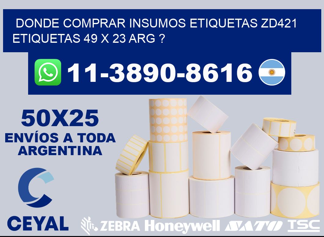 donde comprar insumos etiquetas zd421 etiquetas 49 x 23 ARG ?