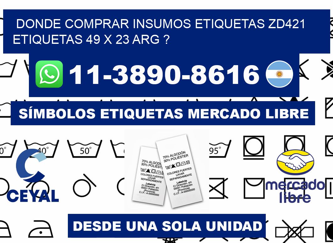 donde comprar insumos etiquetas zd421 etiquetas 49 x 23 ARG ?