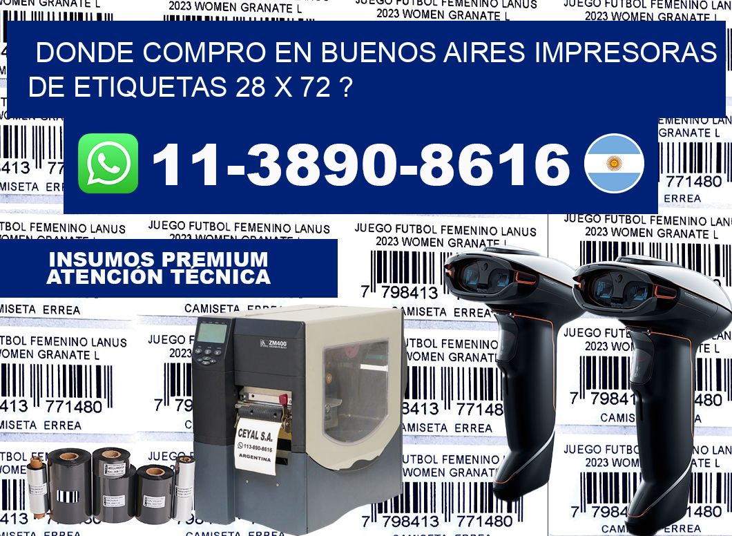 donde compro en buenos aires impresoras de etiquetas 28 x 72 ?