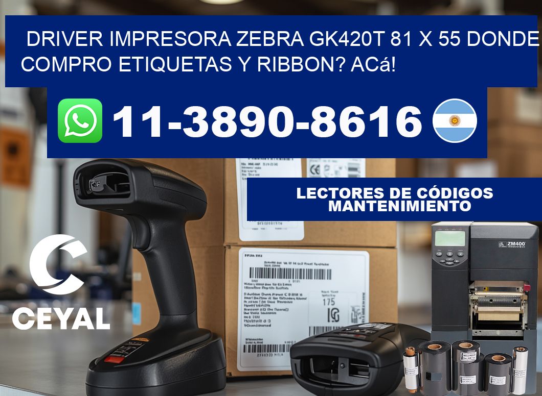 driver impresora zebra gk420t 81 x 55 Donde compro etiquetas y ribbon? Acá!