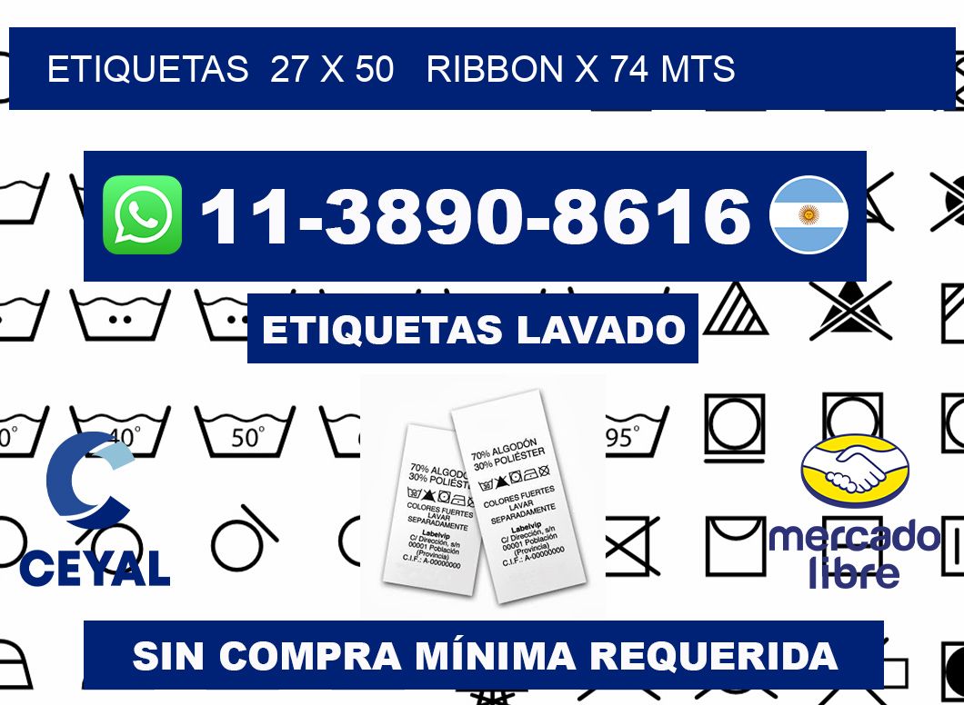 etiquetas  27 x 50   ribbon x 74 mts