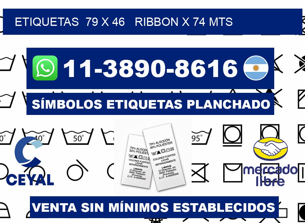 etiquetas  79 x 46   ribbon x 74 mts