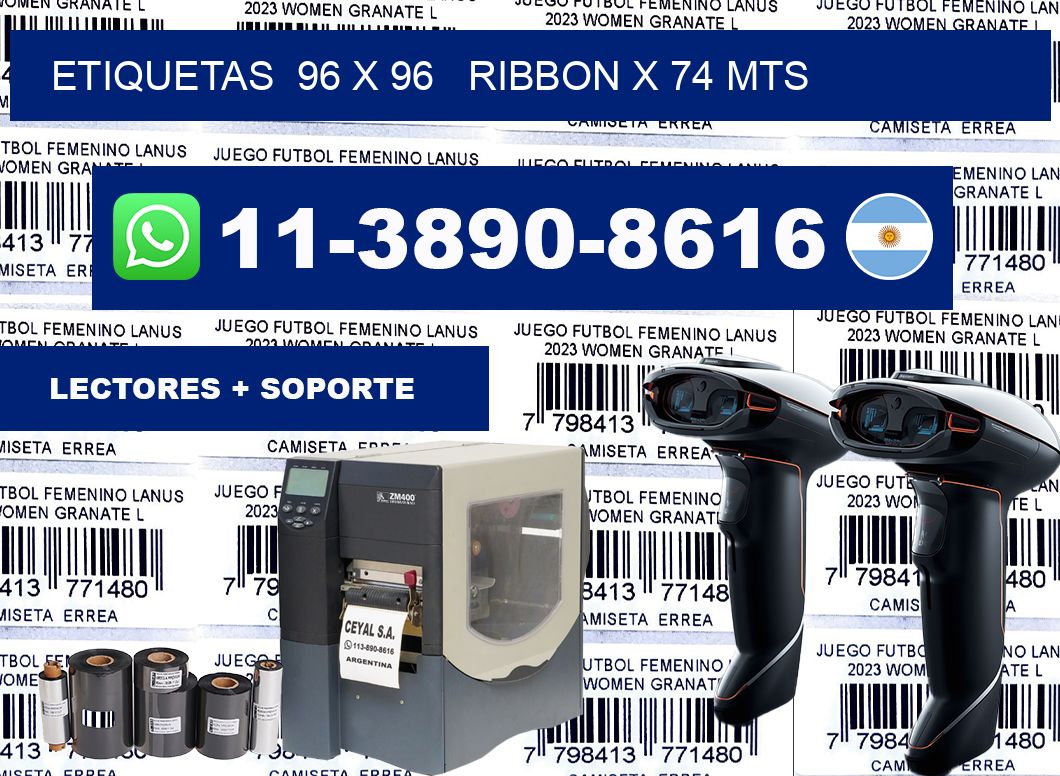etiquetas  96 x 96   ribbon x 74 mts