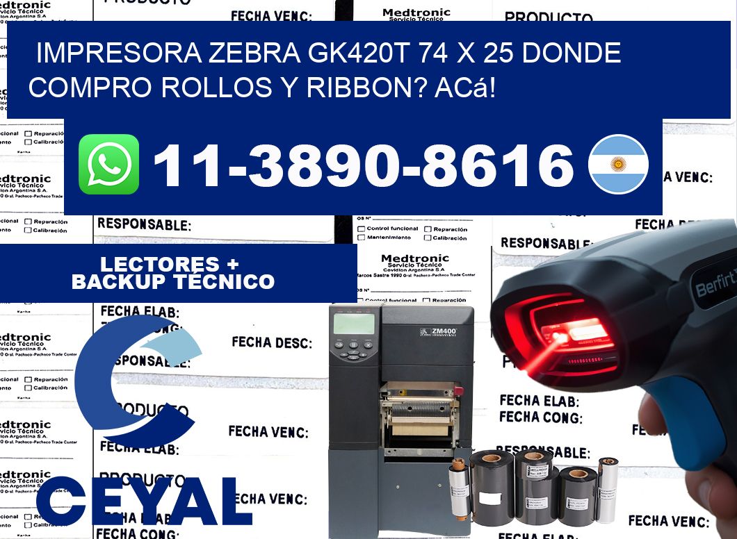 impresora zebra gk420t 74 x 25 Donde compro rollos y ribbon? Acá!