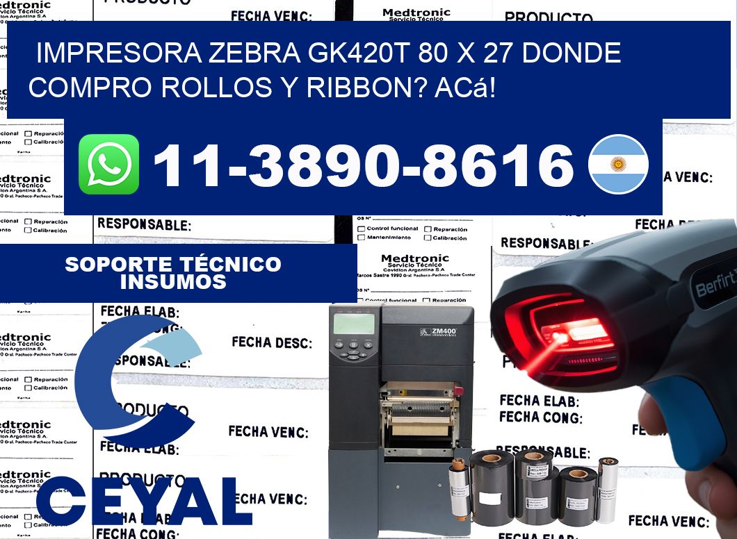 impresora zebra gk420t 80 x 27 Donde compro rollos y ribbon? Acá!