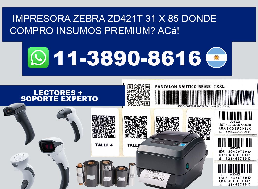 impresora zebra zd421t 31 x 85 Donde compro insumos premium? Acá!