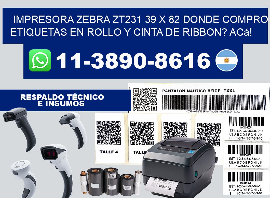 impresora zebra zt231 39 x 82 Donde compro etiquetas en rollo y cinta de ribbon? Acá!