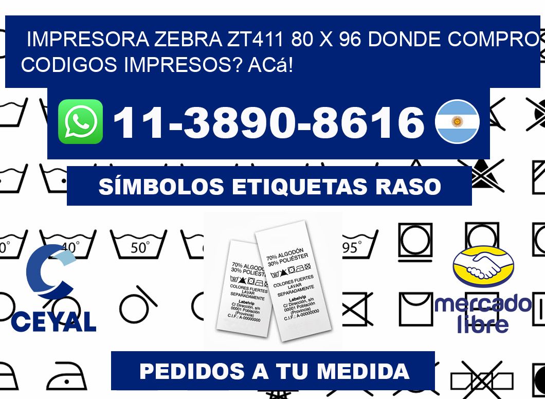 impresora zebra zt411 80 x 96 Donde compro codigos impresos? Acá!