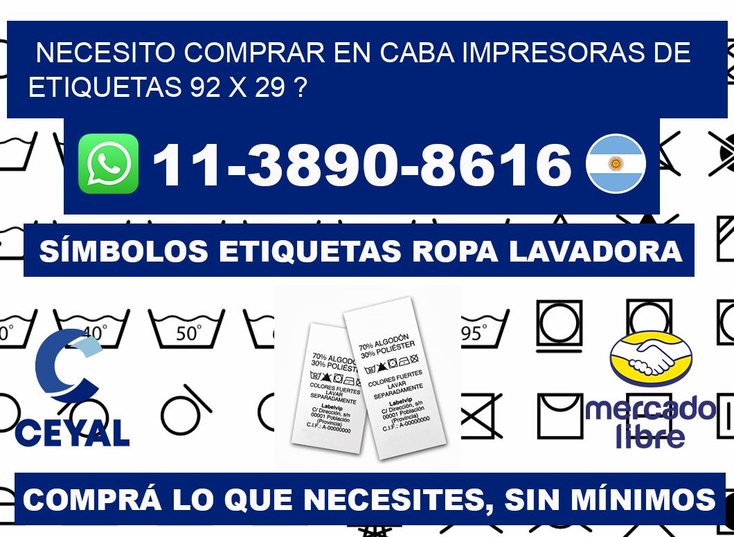 necesito comprar en CABA impresoras de etiquetas 92 x 29 ?