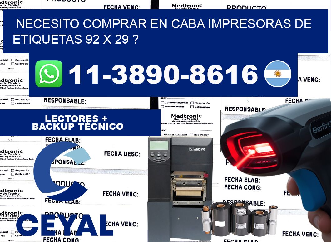 necesito comprar en CABA impresoras de etiquetas 92 x 29 ?