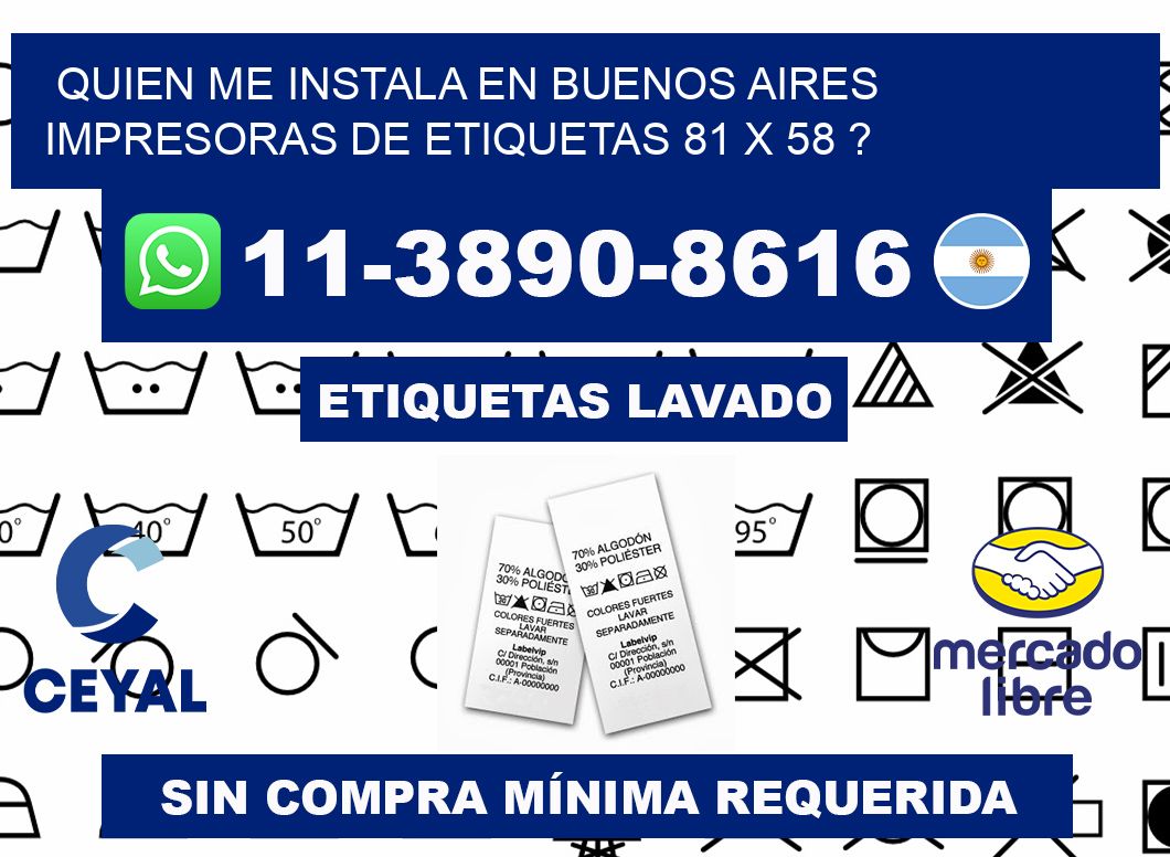 quien me instala en buenos aires impresoras de etiquetas 81 x 58 ?