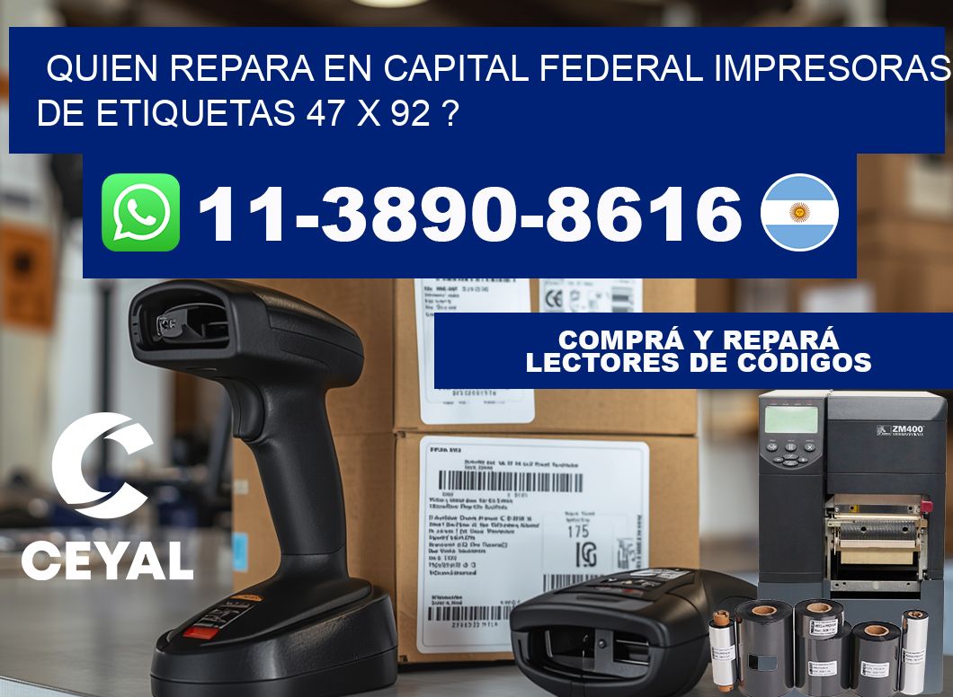 quien repara en capital federal impresoras de etiquetas 47 x 92 ?