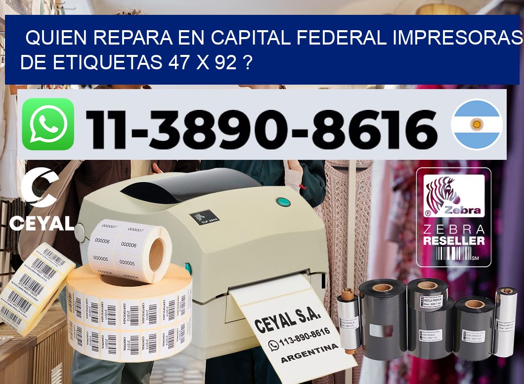 quien repara en capital federal impresoras de etiquetas 47 x 92 ?