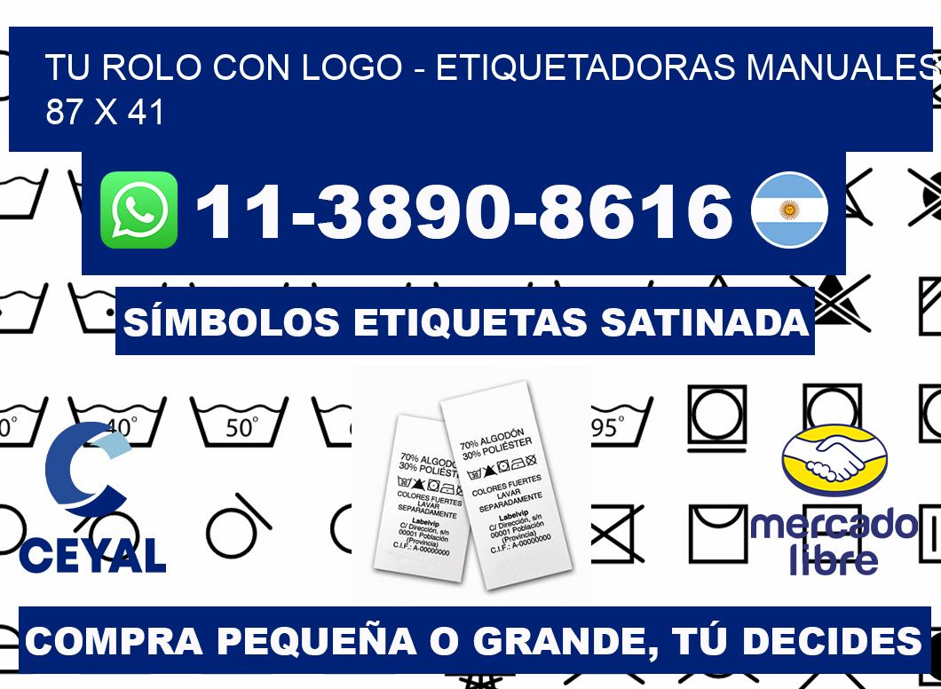 tu rolo con logo - Etiquetadoras Manuales  87 x 41