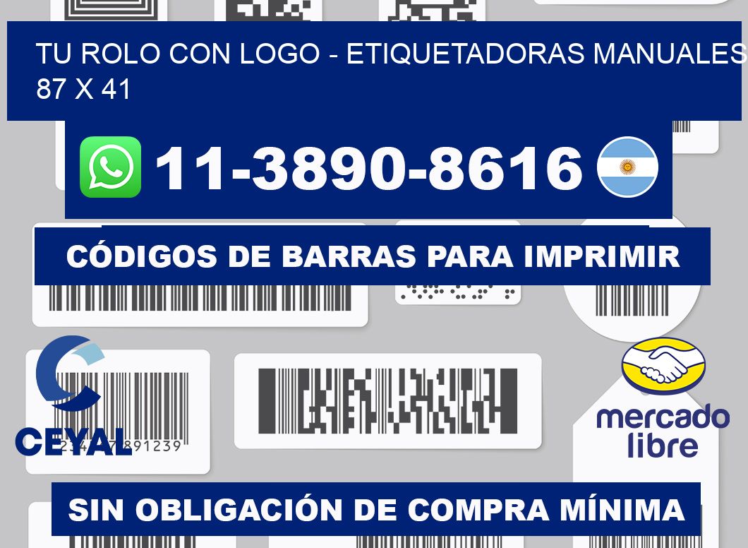tu rolo con logo - Etiquetadoras Manuales  87 x 41