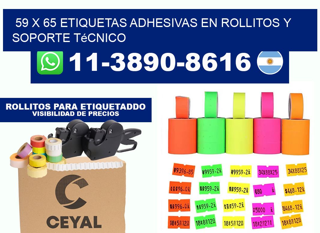 59 x 65 Etiquetas adhesivas en rollitos y soporte técnico