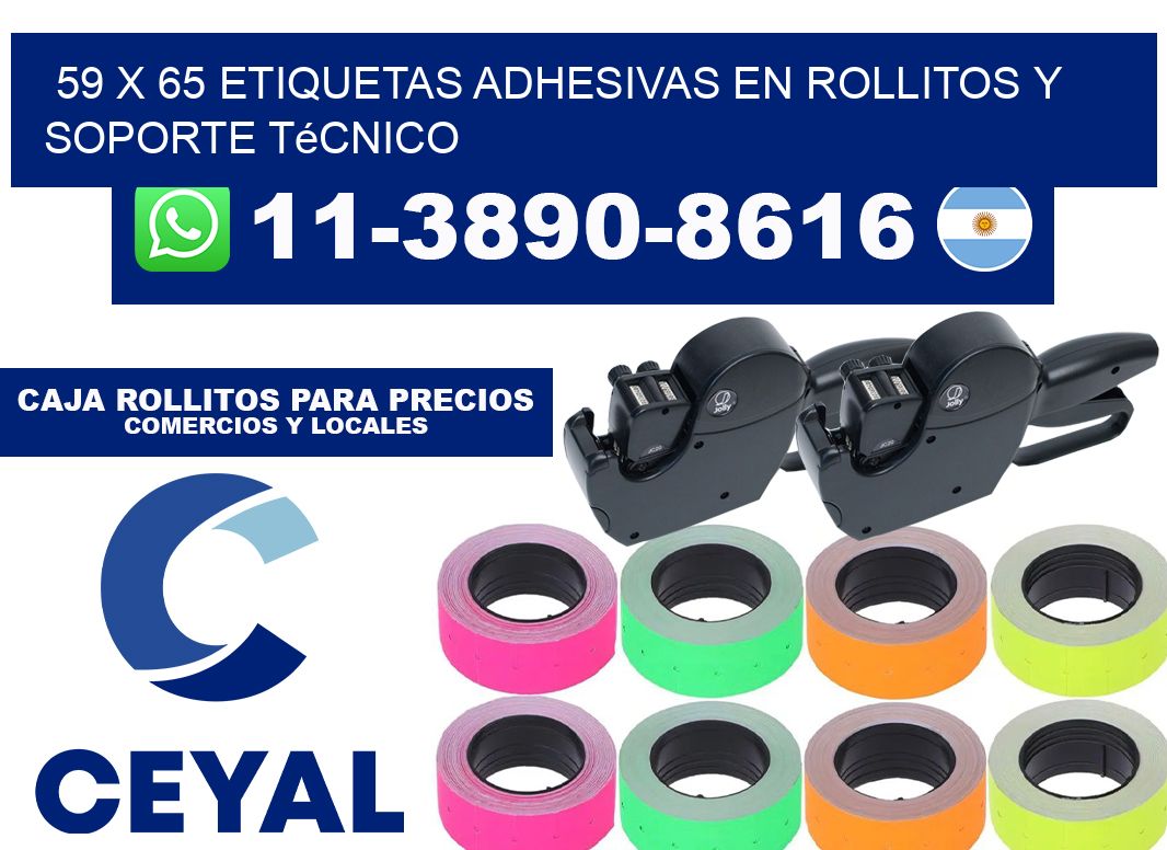 59 x 65 Etiquetas adhesivas en rollitos y soporte técnico
