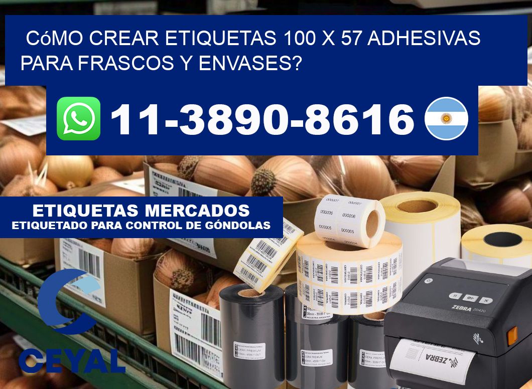 Cómo crear etiquetas 100 x 57 adhesivas para frascos y envases?