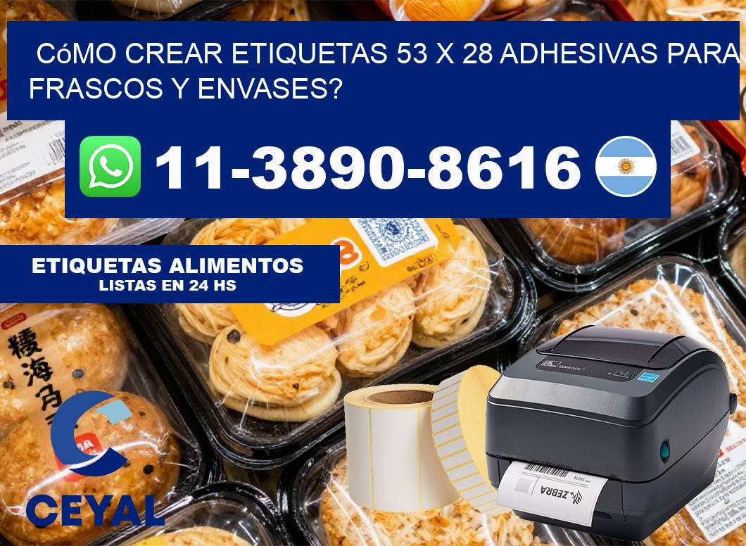 Cómo crear etiquetas 53 x 28 adhesivas para frascos y envases?