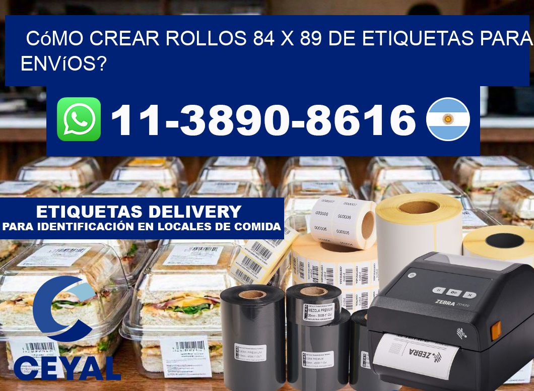 Cómo crear rollos 84 x 89 de etiquetas para envíos?