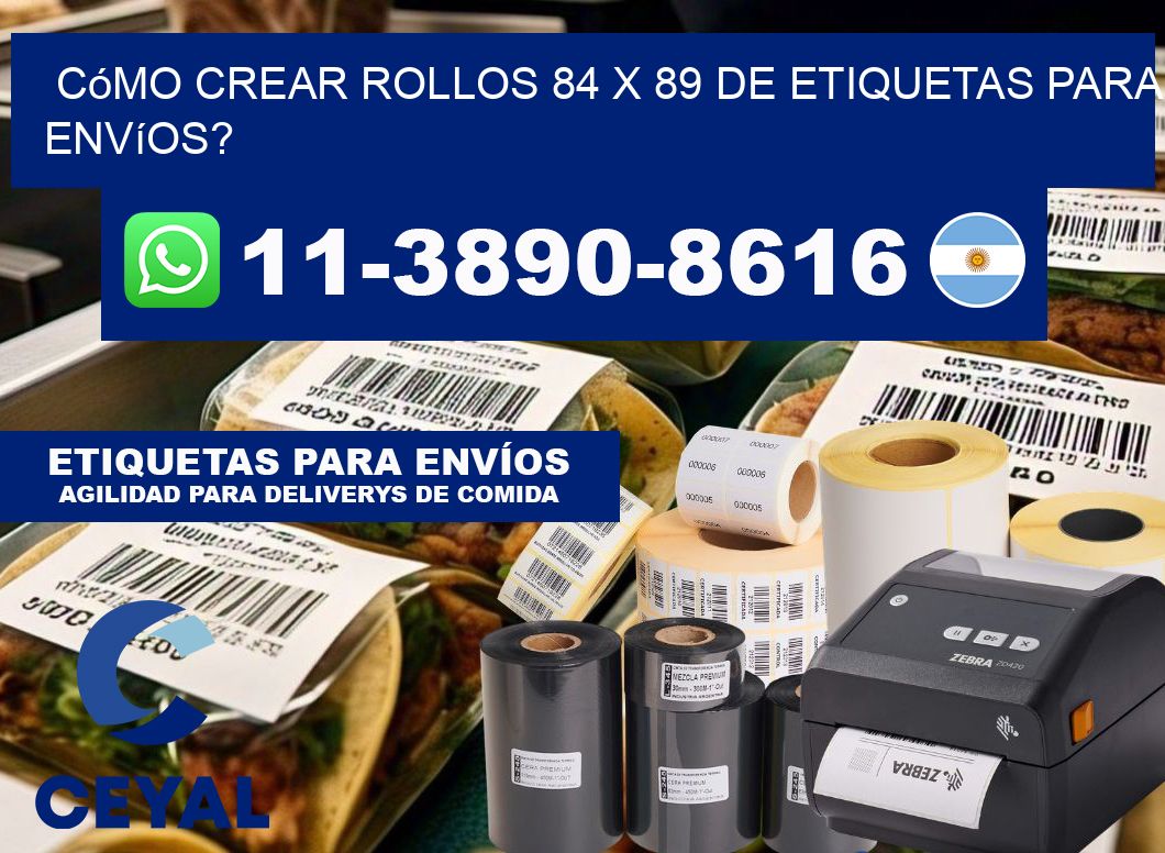 Cómo crear rollos 84 x 89 de etiquetas para envíos?