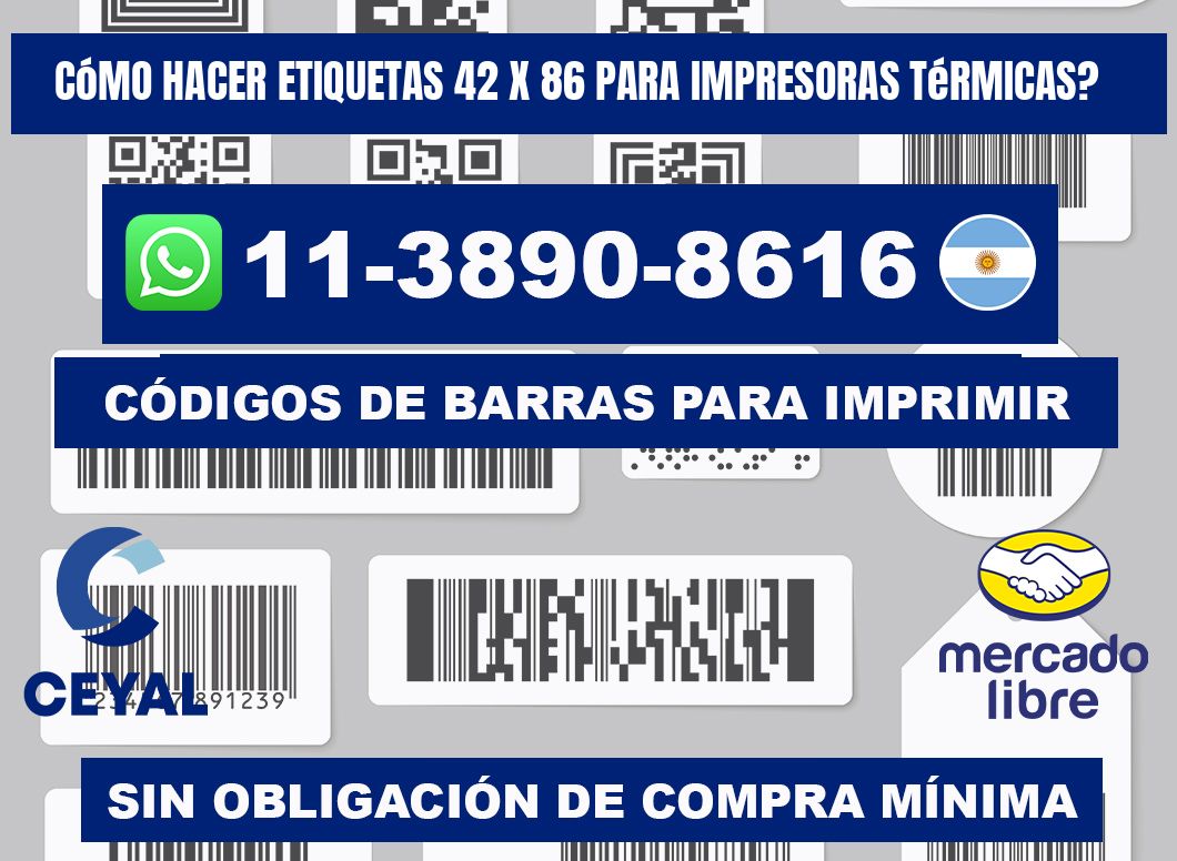 Cómo hacer etiquetas 42 x 86 para impresoras térmicas?