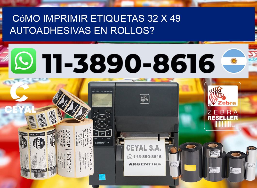 Cómo imprimir etiquetas 32 x 49 autoadhesivas en rollos?