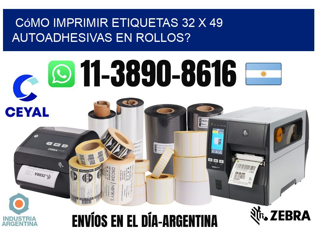 Cómo imprimir etiquetas 32 x 49 autoadhesivas en rollos?