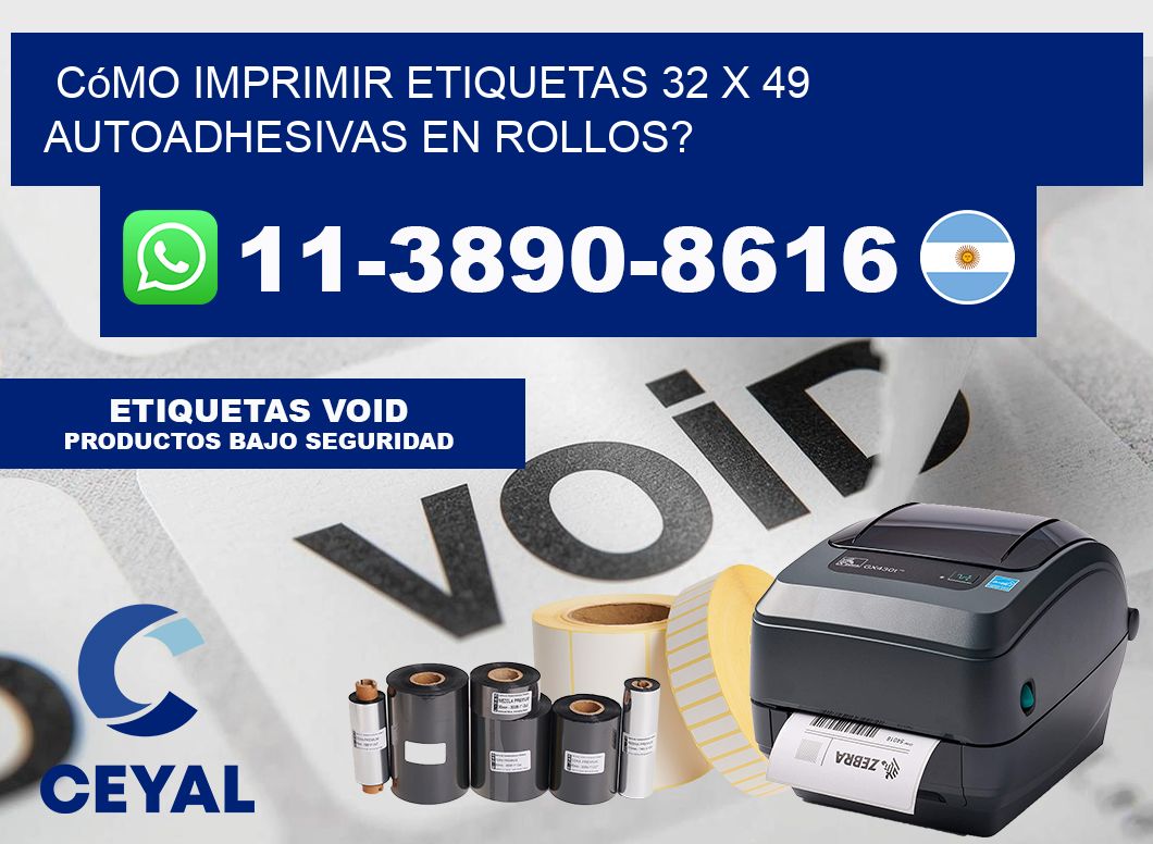 Cómo imprimir etiquetas 32 x 49 autoadhesivas en rollos?