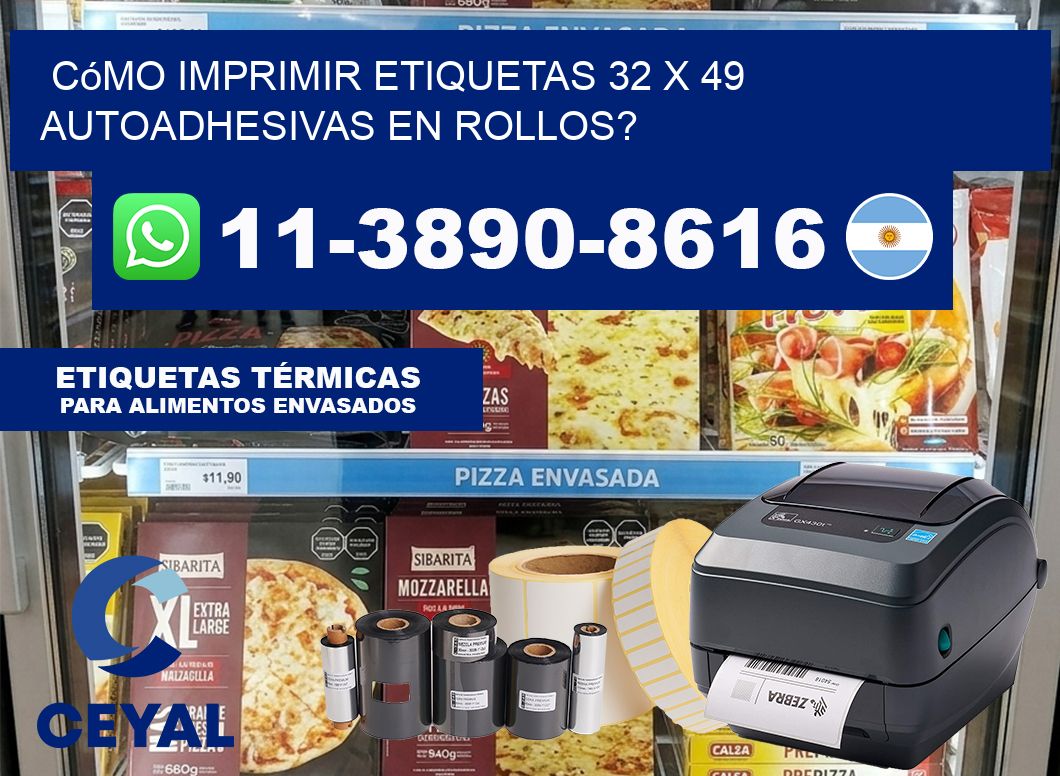 Cómo imprimir etiquetas 32 x 49 autoadhesivas en rollos?