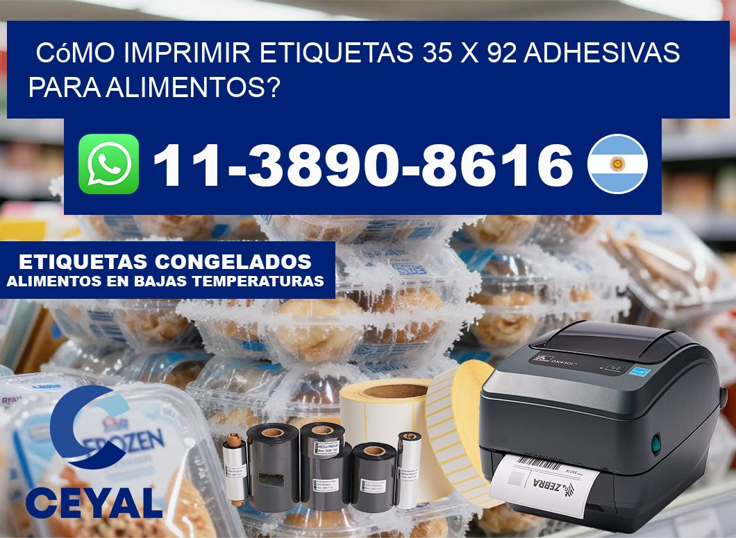 Cómo imprimir etiquetas 35 x 92 adhesivas para alimentos?