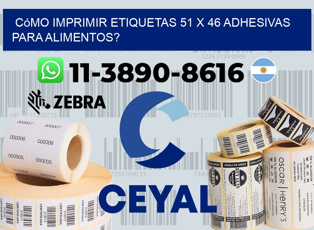 Cómo imprimir etiquetas 51 x 46 adhesivas para alimentos?