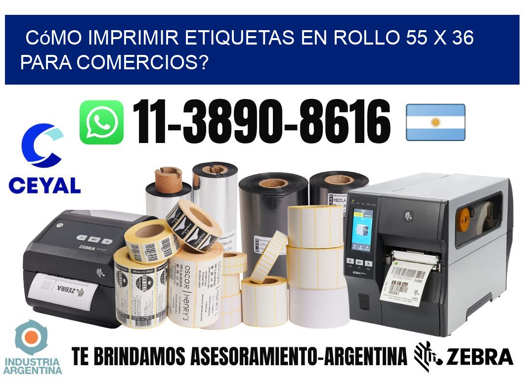 Cómo imprimir etiquetas en rollo 55 x 36 para comercios?