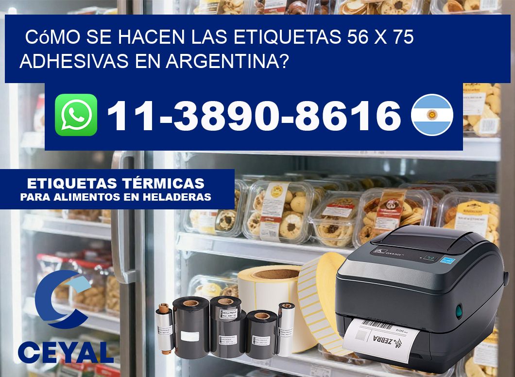 Cómo se hacen las etiquetas 56 x 75 adhesivas en Argentina?