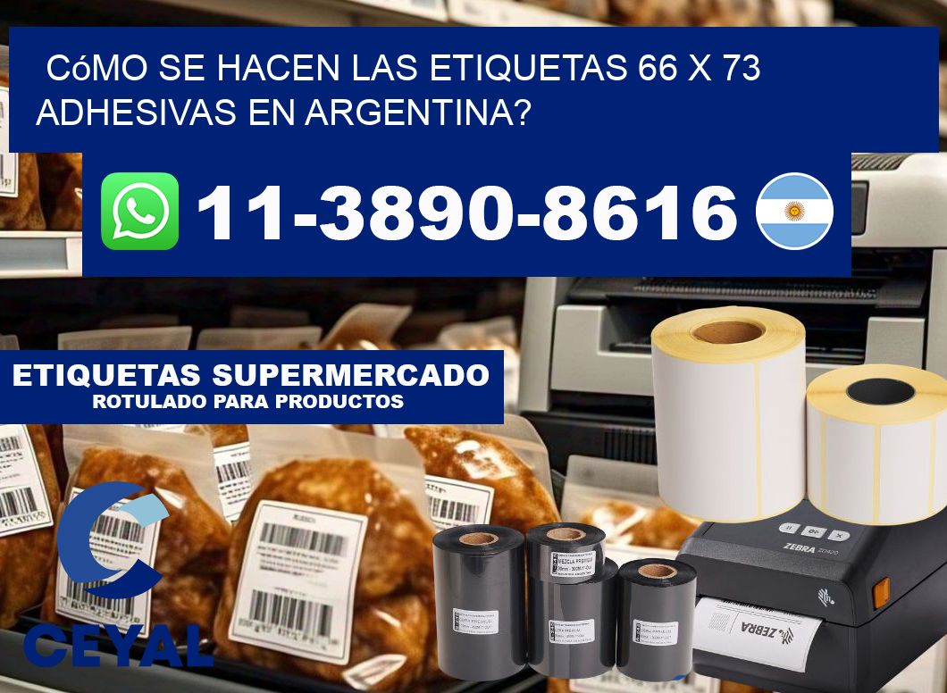 Cómo se hacen las etiquetas 66 x 73 adhesivas en Argentina?
