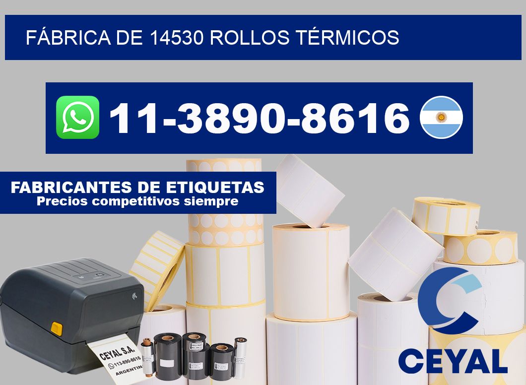 FÁBRICA DE 14530 ROLLOS TÉRMICOS
