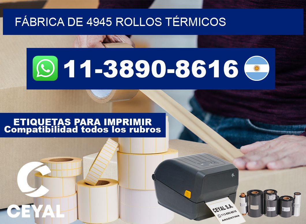 FÁBRICA DE 4945 ROLLOS TÉRMICOS
